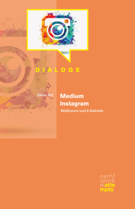 Medium Instagram: Bildtheorie und #-Ästhetik