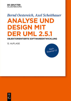 Analyse und Design mit der UML 2.5.1: Objektorientierte Softwareentwicklung
