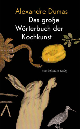 Das große Wörterbuch der Kochkunst: Ungekürzte Ausgabe