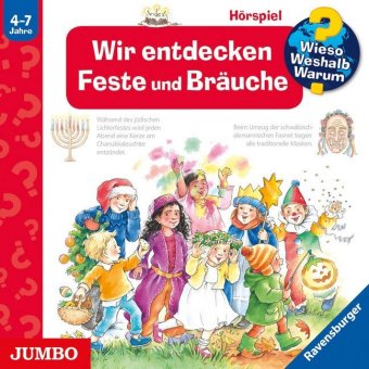 Wieso? Weshalb? Warum? - Wir entdecken Feste und Bräuche, Audio-CD: 70 Min.. CD Standard Audio Format. Hörspiel
