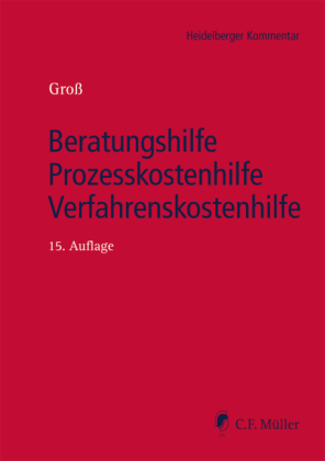 Beratungshilfe - Prozesskostenhilfe - Verfahrenskostenhilfe, Kommentar