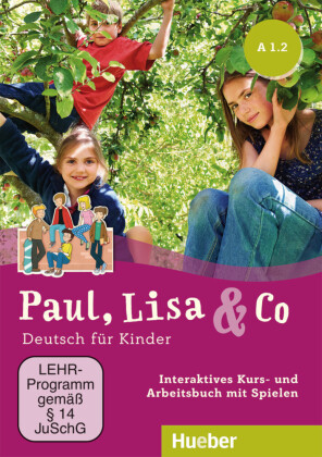 Paul, Lisa & Co A1.2, DVD-ROM: Deutsch für Kinder.Deutsch als Fremdsprache / Interaktives Kursbuch für Whiteboard und Beamer -  DVD-ROM