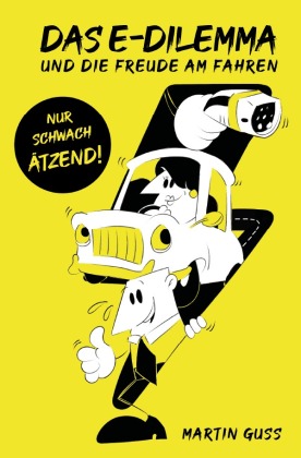 Das E-Dilemma: und die Freude am Fahren