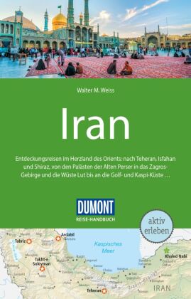 DUMONT Reise-Handbuch Reiseführer Iran: mit Extra-Reisekarte