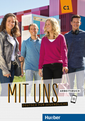 Mit uns C1 - Arbeitsbuch: Deutsch als Fremdsprache