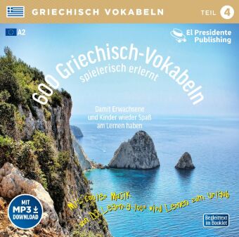 600 Griechisch-Vokabeln spielerisch erlernt, 1 Audio-CD mit mp3-Download Code Tl.4: Sprachen leichter lernen - mit DJ Learn-a-lot®: A2, 3. Lernjahr, Neugriechisch. Für Anfänger bis leicht Fortgeschrittene, Schüler und Erwachsene, auch zum Auffrischen. Au