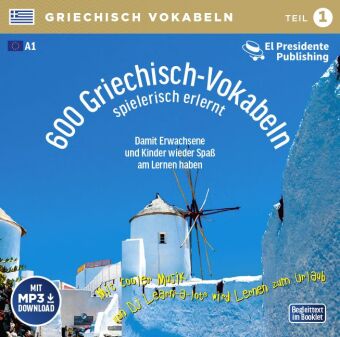 600 Griechisch-Vokabeln spielerisch erlernt; ., 1 Audio-CD mit mp3-Download Code Tl.1: Sprachen leichter lernen - mit DJ Learn-a-lot®: A1, 1. Lernjahr, Neugriechisch. Für Anfänger bis leicht Fortgeschrittene, Schüler und Erwachsene, auch zum Auffrischen.