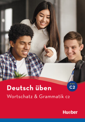 Wortschatz & Grammatik C2: Buch