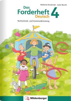 Das Forderheft Deutsch 4: Rechtschreib- und Grammatiktraining