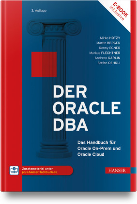 Der Oracle DBA: Das Handbuch für Oracle On-Prem und Oracle Cloud
