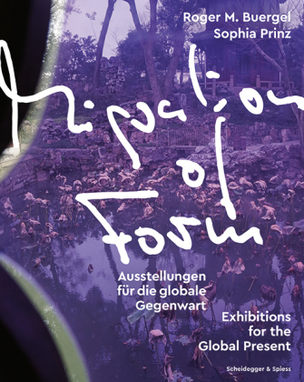 Migration of Form: Ausstellungen für die globale Gegenwart