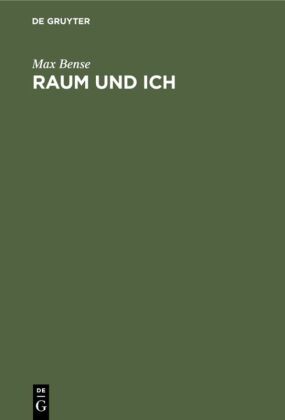 Raum und Ich: Eine Philosophie über den Raum