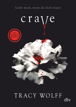 Crave: Mitreißende Romantasy - Der fantastische Auftakt der Bestsellerreihe jetzt im Taschenbuch mit exklusivem Bonuskapitel