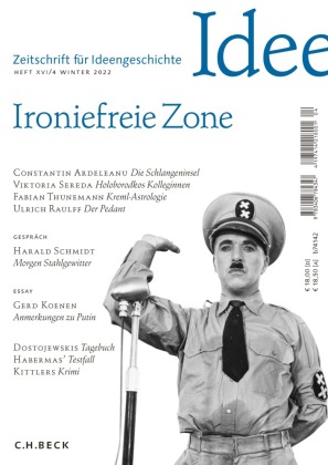Zeitschrift für Ideengeschichte Heft XVI/4 Winter 2022: Ironiefreie Zone