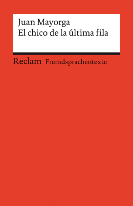 El chico de la última fila: Spanischer Text mit deutschen Worterklärungen. Niveau B1-B2 (GER)