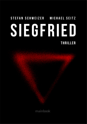 Siegfried: Polit-Thriller