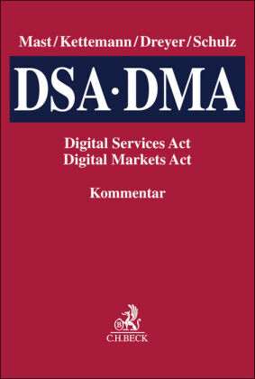 DSA, DMA: Digital Services Act, Digital Markets Act. Kommentar
