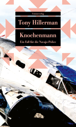 Knochenmann: Kriminalroman. Ein Fall für die Navajo-Police