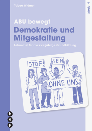 ABU bewegt - Demokratie und Mitgestaltung | Modul 4 (Print inkl. E-Book Edubase): Lehrmittel für die zweijährige Grundbildung