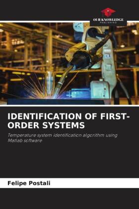 IDENTIFICATION OF FIRST-ORDER SYSTEMS: Temperature system identification algorithm using Matlab software