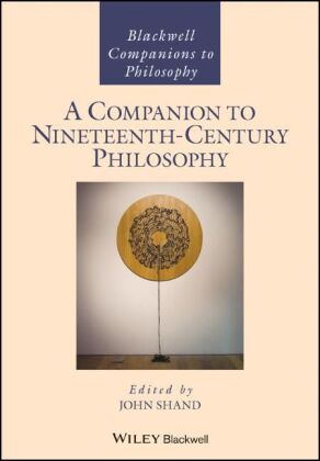 A Companion to Nineteenth-Century Philosophy