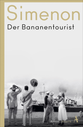 Der Bananentourist: Die großen Romane