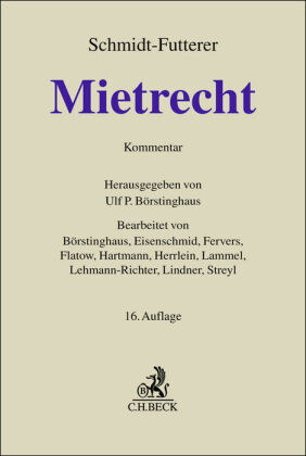 Mietrecht: Großkommentar des Wohn- und Gewerberaummietrechts. Bürgerliches Gesetzbuch (§§ 535-580a, 138, 1568a BGB), Insolvenzordnung (§§ 108-112 InsO), Kohlendioxidkostenaufteilungsgesetz (CO2KostAufG), Mietspiege
