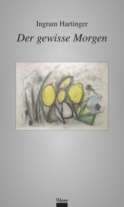 Der gewisse Morgen: Fragmente aus dem Reduit
