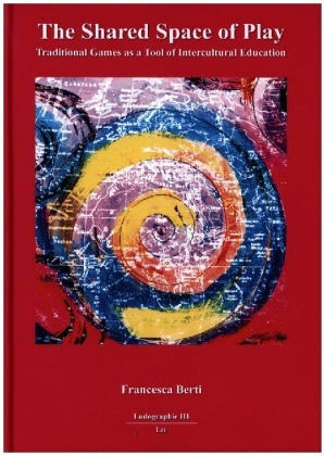 The Shared Space of Play: Traditional Games as a tool of Intercultural Education