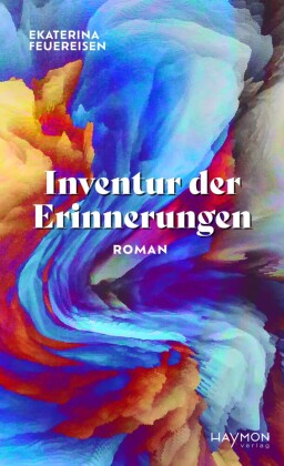 Inventur der Erinnerungen: Roman
