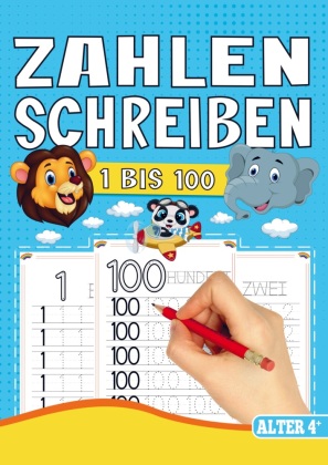 Zahlen Schreiben Lernen - Vorschul-Übungsheft für Mädchen und Jungen mit Tier-Motiven!: Spielerisch Zahlen lernen ab 4 Jahre für Vorschule und 1. Klasse.