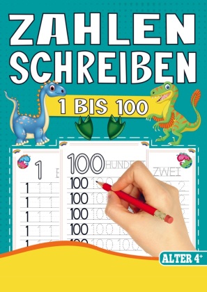 Zahlen Schreiben Lernen - Vorschul-Übungsheft für Jungen mit Dinosaurier-Motiven!: Spielerisch Zahlen lernen ab 4 Jahre für Vorschule und 1. Klasse.