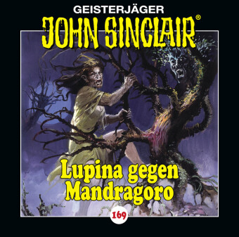 John Sinclair - Folge 169, 1 Audio-CD: Lupina gegen Mandragoro. Teil 2 von 2.. 57 Min.. CD Standard Audio Format. Hörspiel