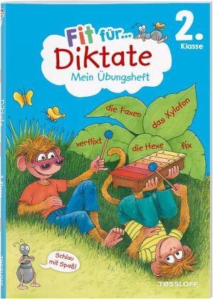 Fit für Diktate 2. Klasse. Mein Übungsheft: Genau hinhören und richtig schreiben