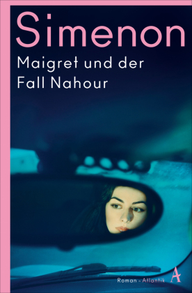 Maigret und der Fall Nahour: Roman