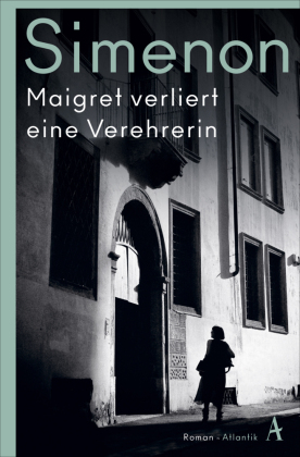 Maigret verliert eine Verehrerin: Roman