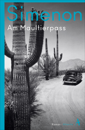 Am Maultierpass: Die großen Romane