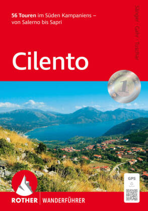 Cilento: 56 Touren im Süden Kampaniens - von Salerno bis Sapri. Mit GPS-Tracks