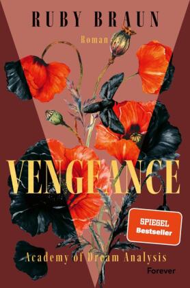 Vengeance: Academy of Dream Analysis | Geheime Verschwörungen und verfeindete Familien: Auftakt der Dark-Academia-Romantasy-Dilogie. Nominiert für den TikTok Book Award in der Kategorie #BookTok Community Buch des
