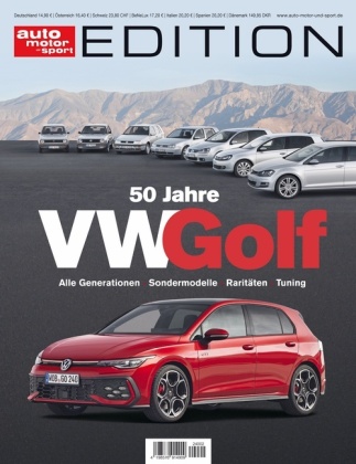 auto motor und sport Edition - 50 Jahre VW Golf: 02/2024