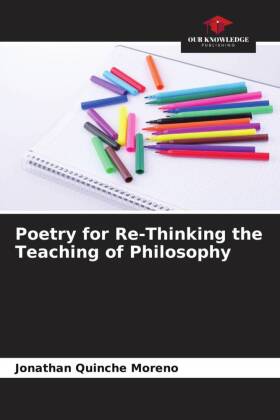 Poetry for Re-Thinking the Teaching of Philosophy
