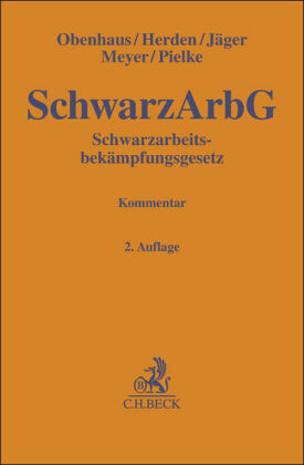 Schwarzarbeitsbekämpfungsgesetz. SchwarzArbG: Kommentar
