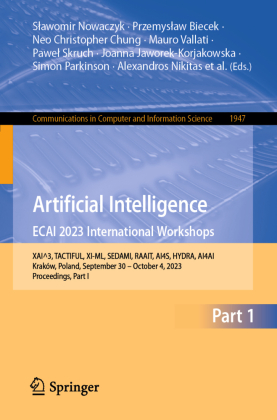 Artificial Intelligence. ECAI 2023 International Workshops: XAI^3, TACTIFUL, XI-ML, SEDAMI, RAAIT, AI4S, HYDRA, AI4AI, Kraków, Poland, September 30 - October 4, 2023, Proceedings, Part I