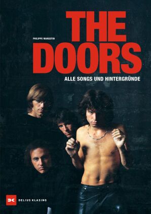 The Doors: Alle Songs und Hintergründe