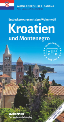 Entdeckertouren mit dem Wohnmobil Kroatien: und Montenegro