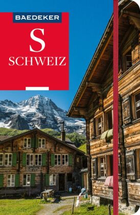 Baedeker Reiseführer Schweiz: mit praktischer Karte EASY ZIP