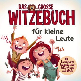 Kinderlachen garantiert: Das ultimative Witzebuch für Mädchen und Jungen!: Spielerisch Lesen lernen mit Scherzfragen & Zungenbrechern. Ideal als Geschenk!