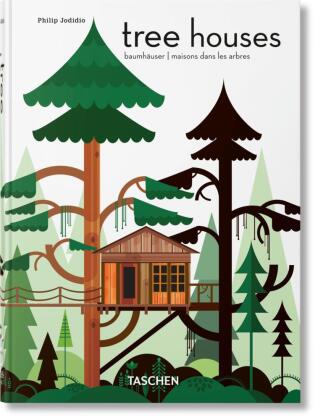 Tree Houses. 45th Ed.: Mehrsprachige Ausgabe