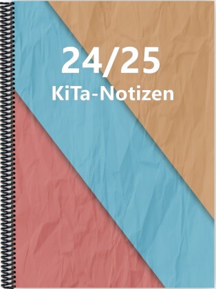 Kita-Notizen 2024/25: DIN A4-Format mit Spiralbindung, bunt