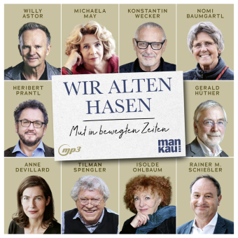 Wir alten Hasen (Hörbuch), m. 1 Buch: Mut in bewegten Zeiten. 300 Min.. Lesung